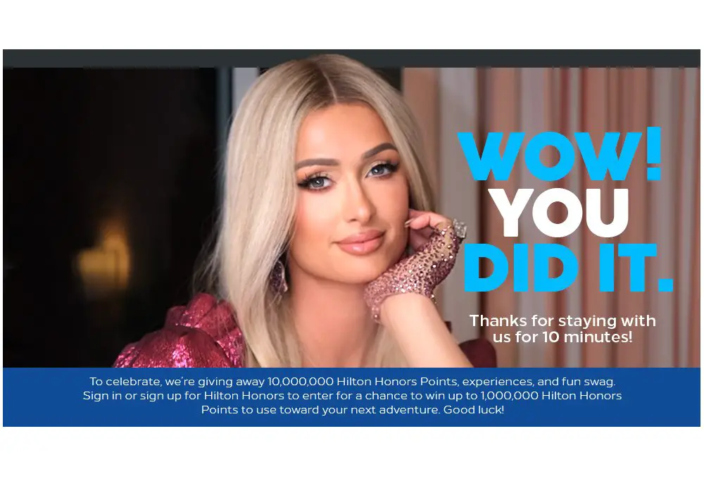 Hilton Stay for 10 Sweepstakes - Win Up to One Million Hilton Honor Points and More