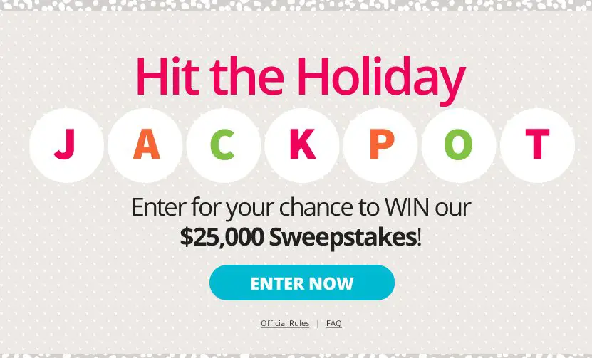 Hit the Holiday Jackpot ~ $25,000