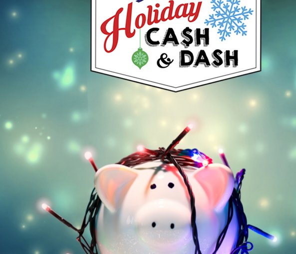 Holiday Cash and Dash