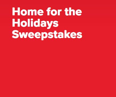 Home For The Holidays Sweepstakes