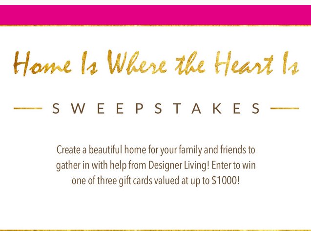Home Is Where The Heart Is Sweepstakes