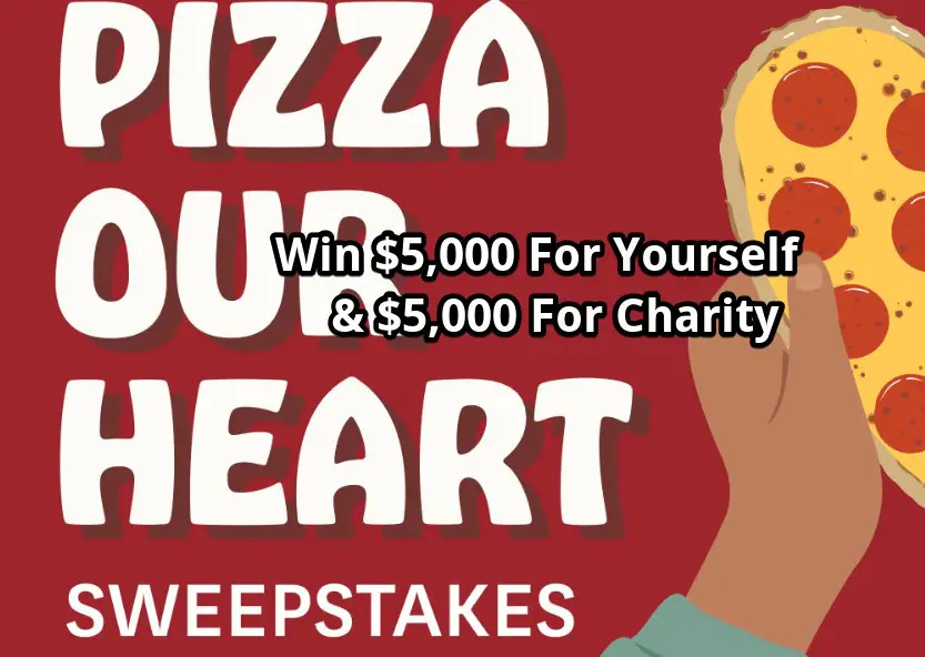 Home Run Inn Pizza Of My Heart Sweepstakes - Win $5K for yourself and $5K for charity!