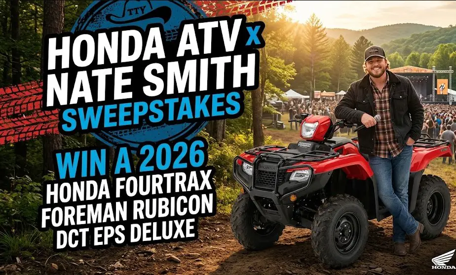 Honda ATV x Nate Smith Sweepstakes – Win A 2026 Honda FourTrax Foreman Rubicon DCT EPS Deluxe