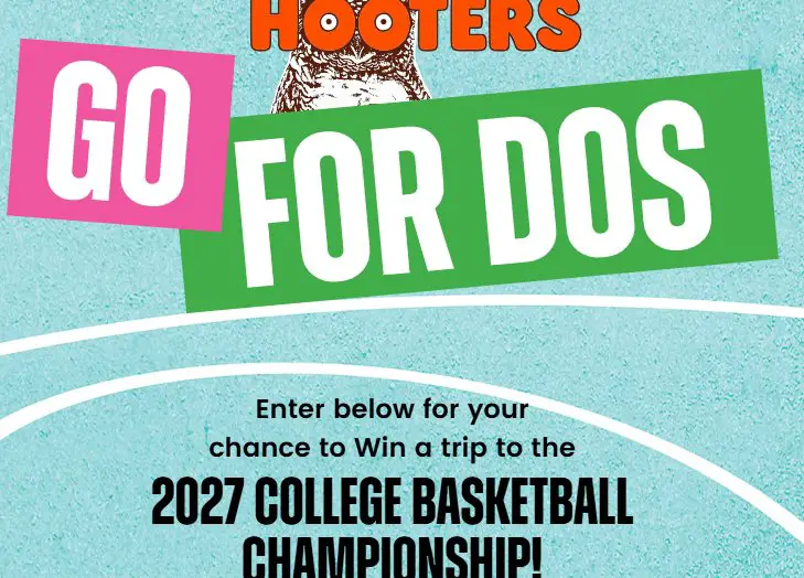 Hooters College Hoops Sweepstakes - Win a Trip for 2 to the 2027 College Basketball Championship