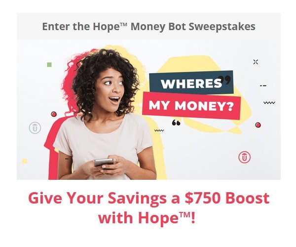 Hope Money Bot Sweepstakes - Win $750 Cash, Amazon Gift Cards & More