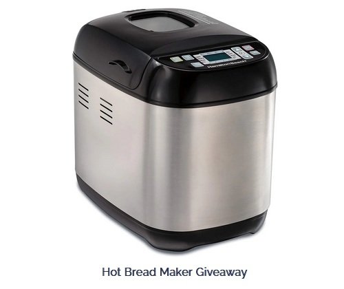 Hot Bread Maker Giveaway - Win a Hamilton Beach Bread Maker