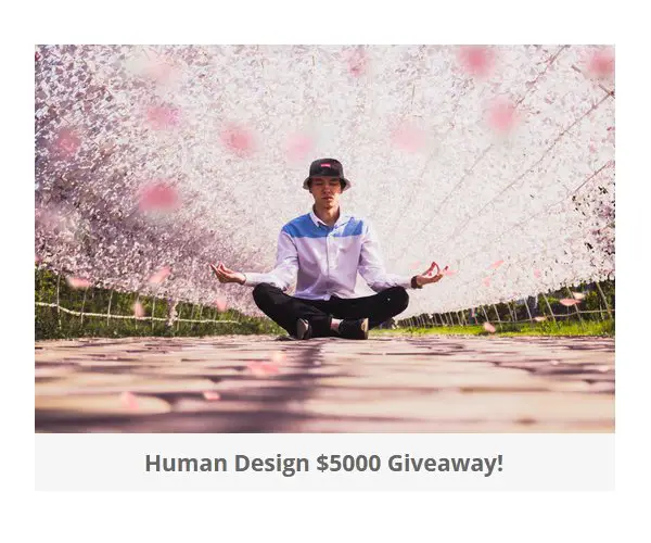 Human Design $5000 Giveaway - Win $2,000 & More