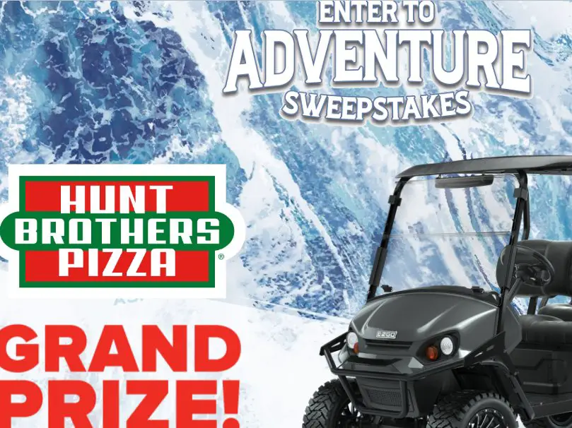 HuntBrothersPizza.com Adventure Sweepstakes - Win a Brand New Golf Cart or a Shopping Spree In The Hunt Brothers Pizza Sweepstakes