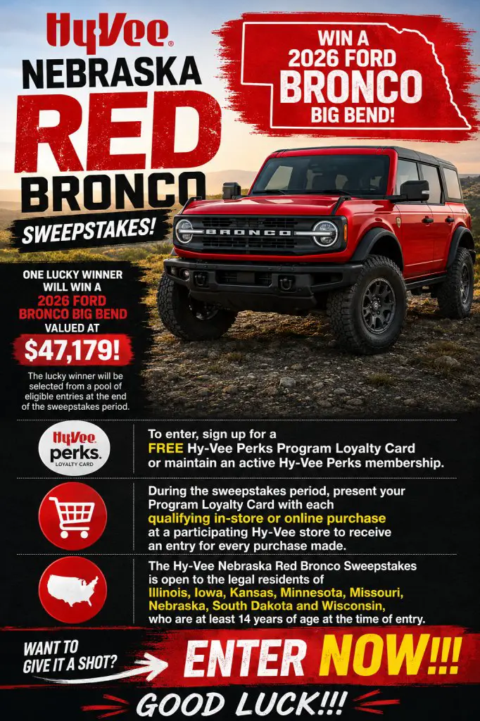 Hy-Vee Nebraska Red Bronco Sweepstakes – Win A 2026 Ford Bronco Big Bend