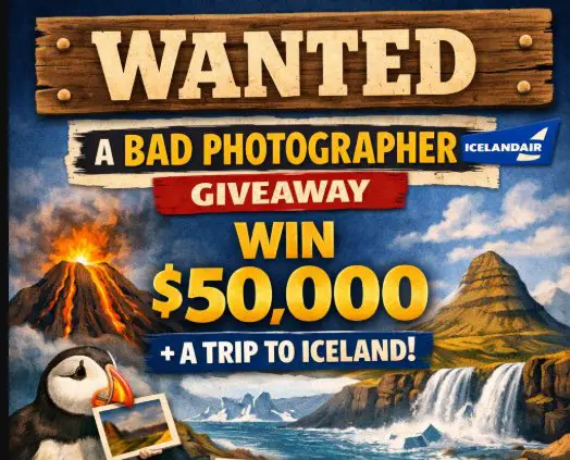 Iceland Air Wanted: A Bad Photographer Giveaway - Win $50,000 + A Trip to Iceland