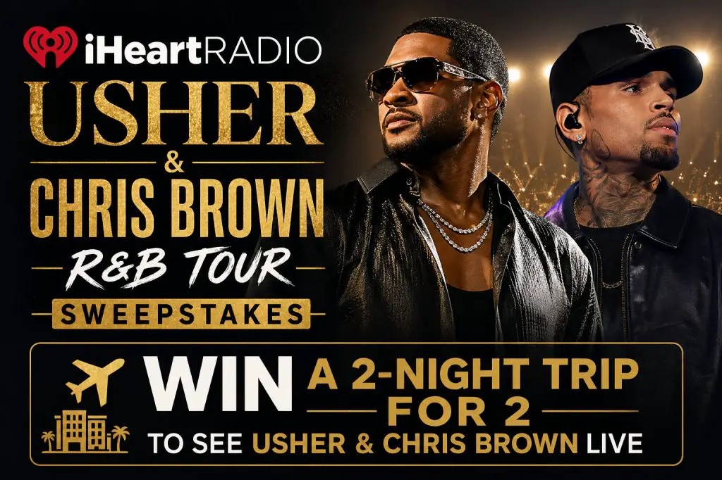 iHeart Radio Usher & Chris Brown R&B Tour Sweepstakes – Win A  Trip For 2 To See Usher & Chris Brown Live
