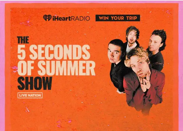 iHeartMedia Win Your Trip To See  5 Seconds Of Summer Sweepstakes – Win A Trip For 2 To See 5 Seconds Of Summer Live