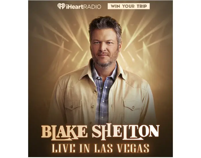 IHeartRadio Blake Shelton Giveaway - Win A Trip For 2 To See Blake Shelton Live In Las Vegas