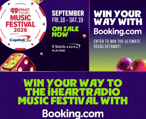 iHeartRadio Booking.com Music Festival Sweepstakes - Win a Trip for 2 to the 2026 iHeartRadio Music Festival