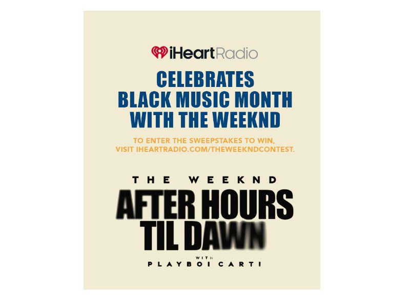 IHeartRadio Celebrates Black Music Month With The Weeknd - Win A Trip To See The Weeknd Live In Concert