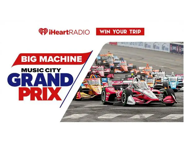 iHeartRadio Giveaway - Win Your Trip To See Big Machine Music City Grand Prix In Nashville, TN