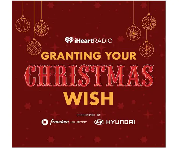 IHeartRadio Granting Your Christmas Wish 2023 - Win Up To $5,000 In Prizes