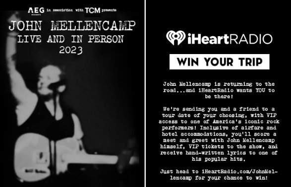 iHeartRadio John Mellencamp Sweepstakes - Win A Trip For 2 To See John Mellencamp  Live In Concert