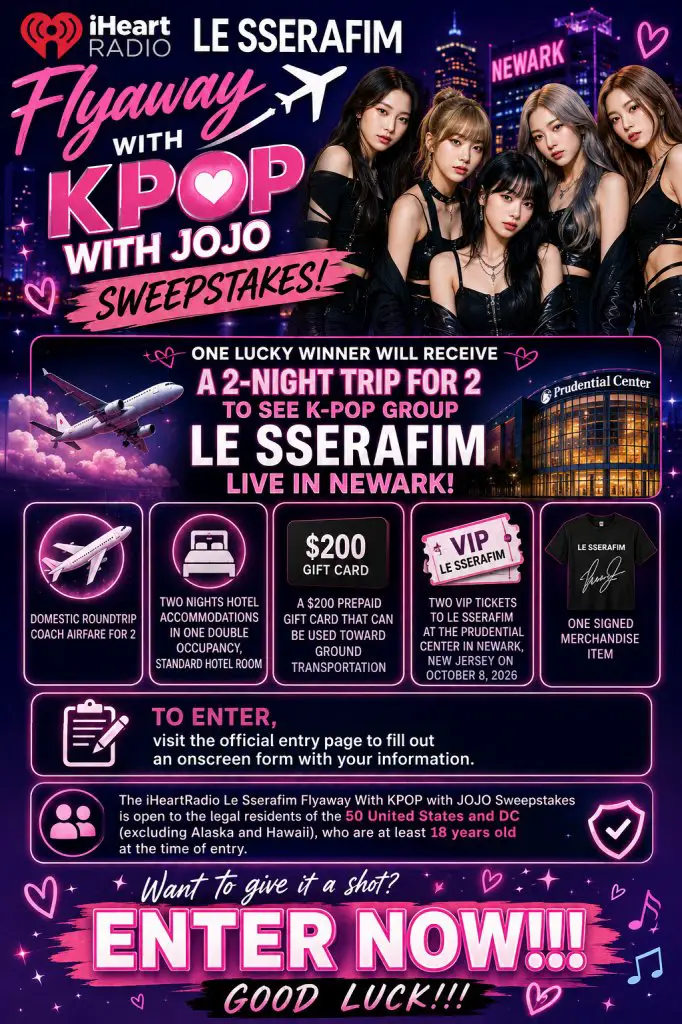 iHeartRadio Le Sserafim Flyaway With KPOP With JOJO Sweepstakes – Win A Trip For 2 To See K-Pop Group Le Sserafim Live In Newark