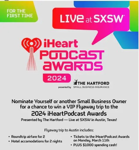 iHeartRadio Small Business Contest – Win A Trip For 2 To The 2024 iHeartPodcast Awards (5 Winners)