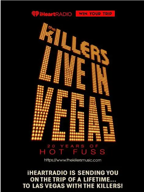 iHeartRadio Ultimate Las Vegas National Flyaway Sweepstakes - Win A Trip For 2, To See The Killers In Las Vegas