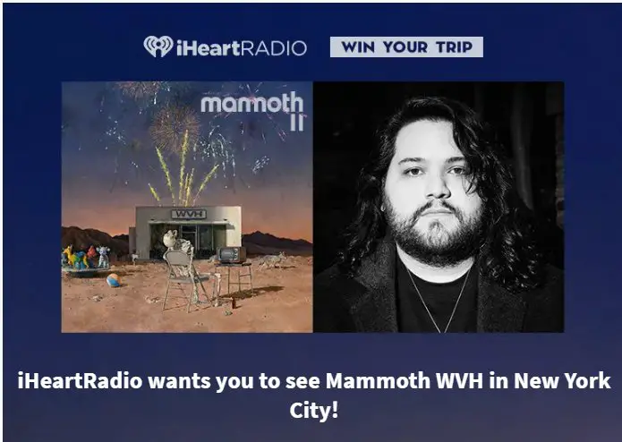 iHeartRadio Win A Trip To See Mammoth WVH On Tour Sweepstakes  - Win A Trip For 2 To NYC