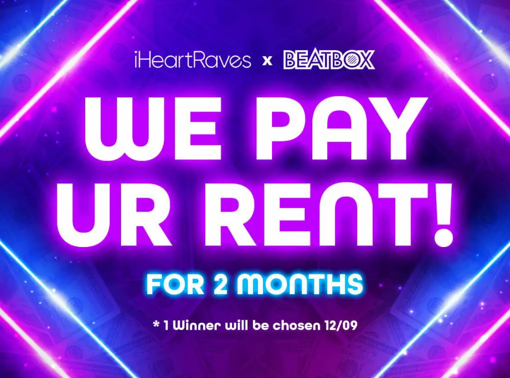 iHeartRaves & BeatBox We Pay Ur Rent Sweepstakes - Win $3,000 For 2 Months Rent