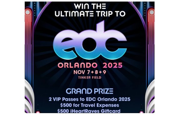 iHeartRaves EDC Orlando Sweepstakes - Win a Trip for 2 to EDC Orlando