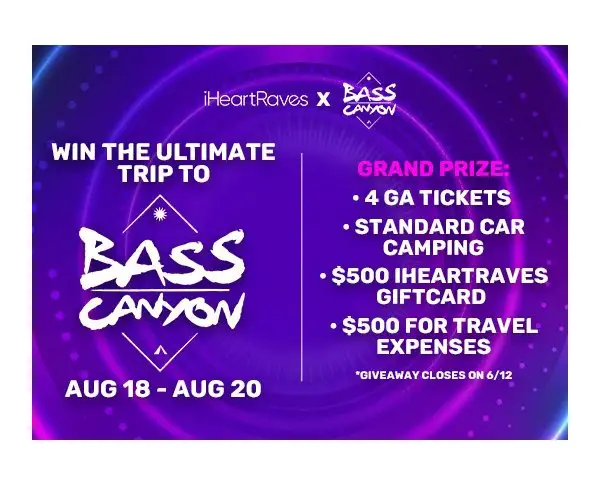 iHeartRaves X Bass Canyon Festival Giveaway Sweepstakes - Win Four General Admission Tickets, Camping Pass And More