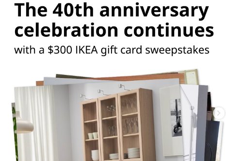 Ikea 40th Anniversary Sweepstakes - Win a $300 Ikea gift card