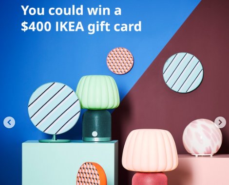 Ikea Style Guide Sweepstakes - $400 Ikea Gift Card, 4 Winners