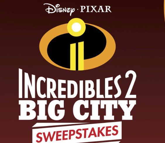 Incredibles 2 Big City Sweepstakes