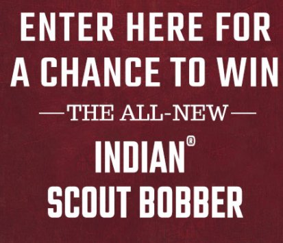 Indian Scout Bobber Sweepstakes