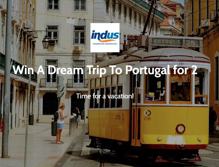 Indus Dream Trip To Portugal For 2 Sweepstakes – Win A Trip For 2 To Portugal