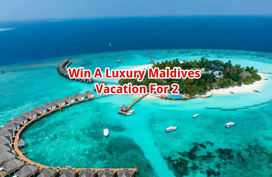 Indus Travels Luxury Maldives Vacation Sweepstakes – Win A Luxury Maldives Vacation For 2