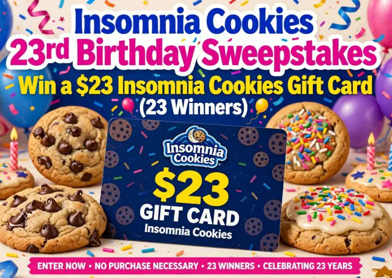 Insomnia Cookies 23rd Birthday Sweepstakes - Win a $23 Insomnia Cookies gift card. (23 Winners)