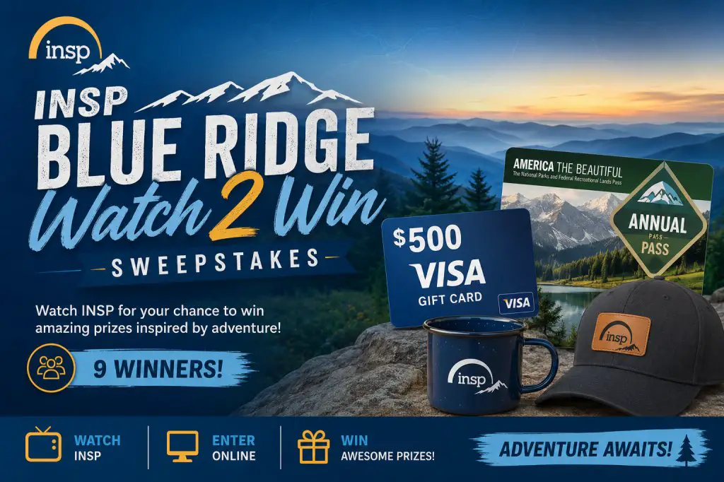 INSP Blue Ridge Watch 2 Win Sweepstakes – Win A $500 VISA Gift Card + National Parks Pass & More (9 Winners)
