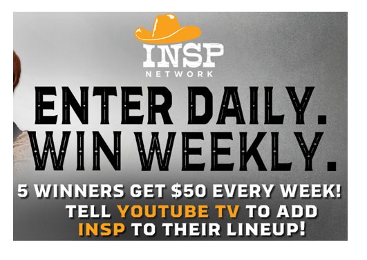 INSP TV Youtube TV Demand Sweepstakes - $50 Each for 60 Winners