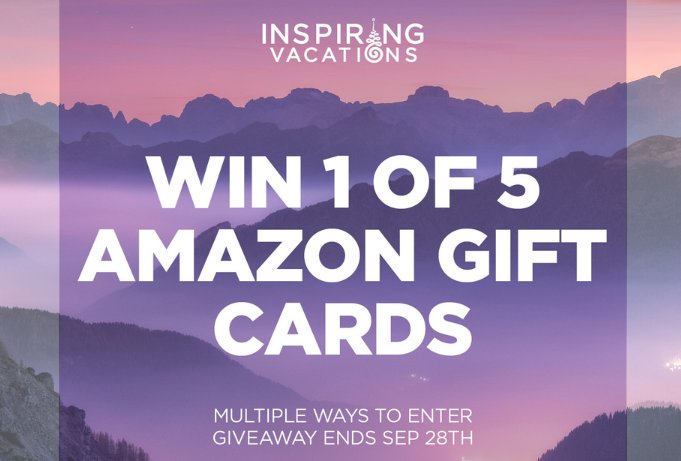 Inspiring Vacations $100 Amazon Gift Card Giveaway - Be 1 of 5 Winners