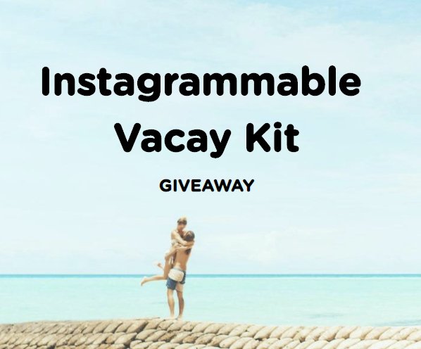 Instagrammable Vacay Kit Sweepstakes
