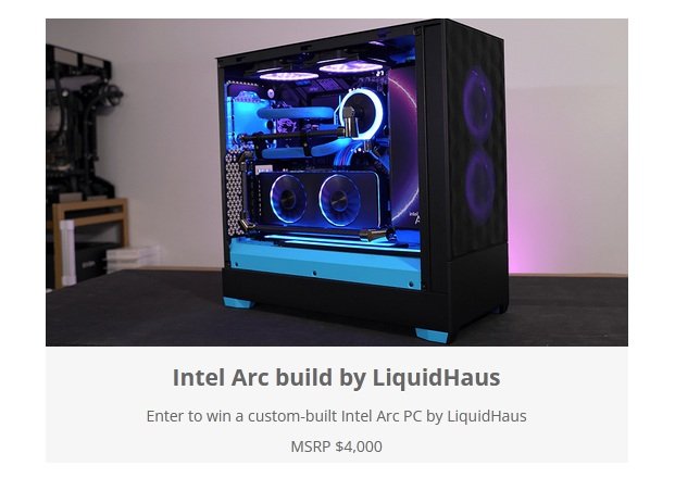 Intel Arc System By LiquidHaus Sweepstakes - Win A $4,000 Intel Gaming PC