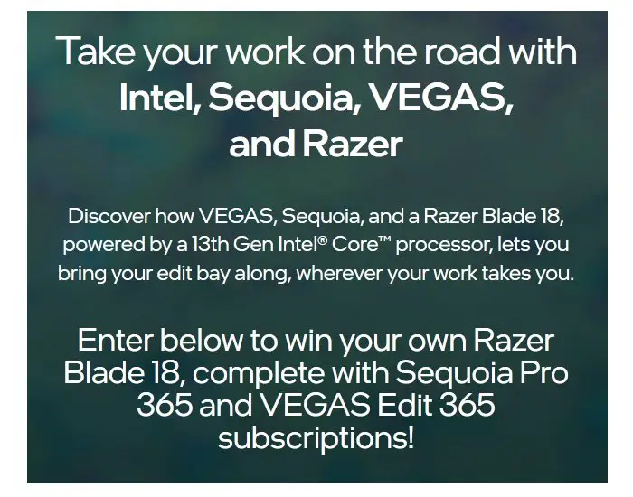 Intel, Razer, And Magix Sweepstakes - Win A Razer Blade 18 With Pro Editing Tools Subscription
