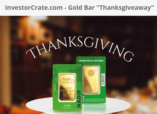 Investor Crate Gold Bar ThanksGiveaway - Win A $1,700 Gold Bar