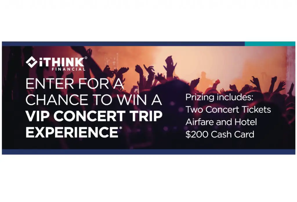 ITHINK Financial VIP Concert Experience Sweepstakes - Win A Trip For Two To A LiveNation Concert (GA Only)