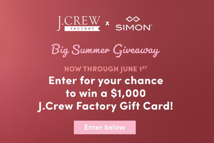 J. Crew Factory Simon Big Summer Sweepstakes - Win A $1,000 Gift Card