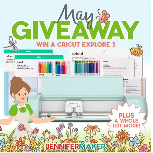 Jennifer Maker May 2024 Cricut Giveaway – Win A Cricut Machine Prize Package