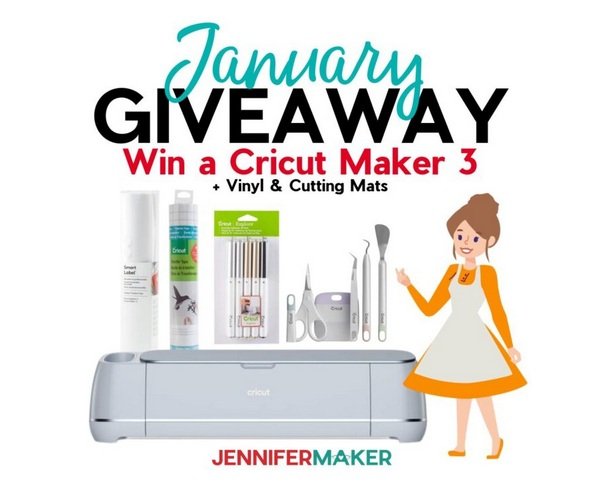 JenniferMaker January Giveaway - Win A Cricut Maker 3 & More