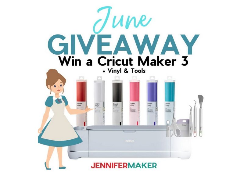 JenniferMaker June Giveaway - Win A CriCut Maker 3 And More