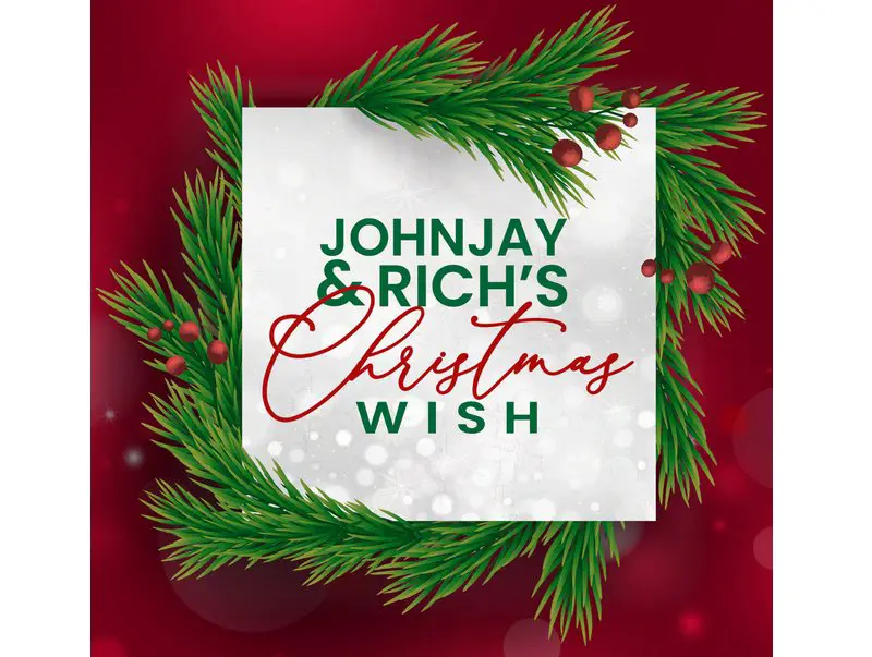 Jhonjay & Rich Christmas Wish 2025 - Win A Christmas Wish Worth Up To $3,000