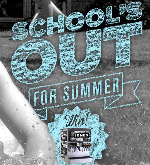Are You In or Out? Jones Soda Schools Out For Summer Giveaway